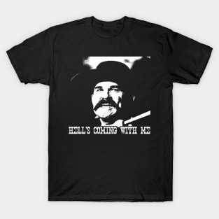 Tombstone Hells Coming With Me T-Shirt